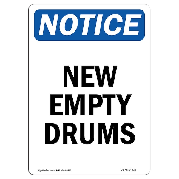 Safety Sign, OSHA Notice, 5" Height, New Empty Drums Sign, Portrait, 10PK